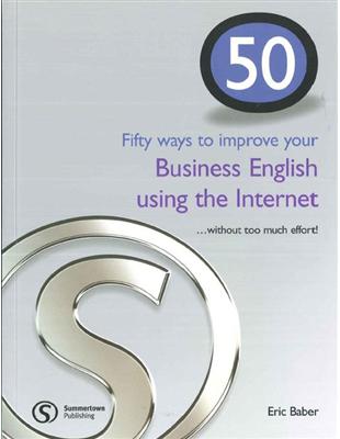 50 Ways to Improve your Business English Using the Internet | 拾書所