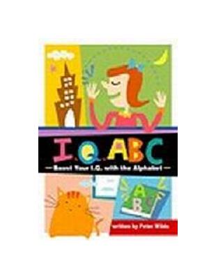 I. Q. ABC: Boost Your I. Q. with the Alphabet | 拾書所