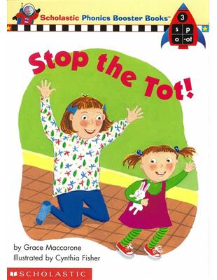 Phonics Booster Books 03: Stop the Tot! | 拾書所