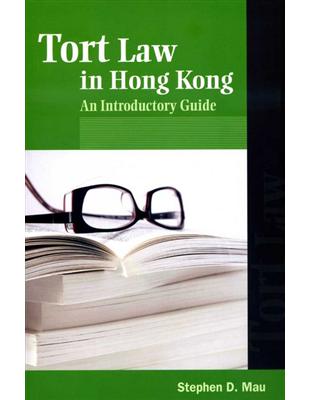 Tort Law in Hong Kong: An Introductory Guide | 拾書所