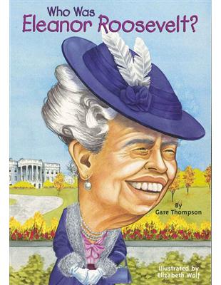 Who Was Eleanor Roosevelt? | 拾書所
