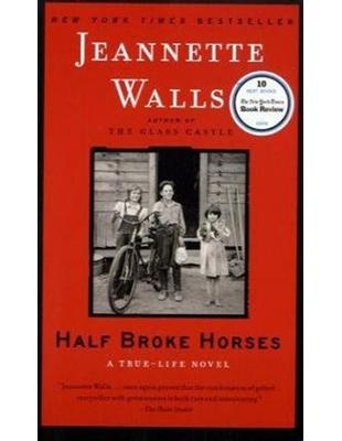 Half Broke Horses: A True-Life Novel | 拾書所