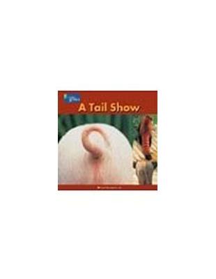 A Tail show.