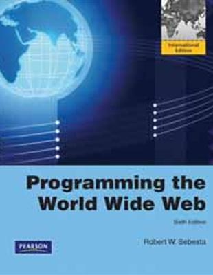 PROGRAMMING THE WORLD WIDE WEB 6/E （PIE） | 拾書所