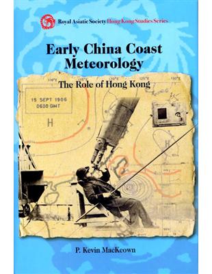 Early China Coast Meteorology：The Role of Hong Kong | 拾書所