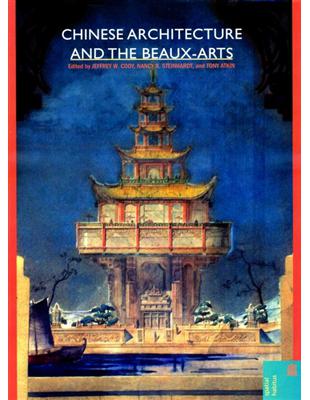Chinese Architecture and the Beaux-Arts | 拾書所