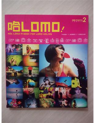 哈LOMO! =Hot LOMO-a book for LOMO-holics /