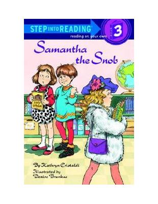 Step into Reading Step 3: Samantha the Snob | 拾書所