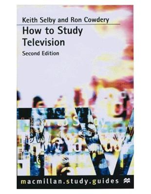 How to Study Television (Macmillan) | 拾書所