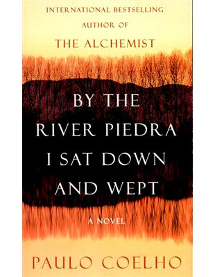 By the River Piedra I Sat Down and Wept | 拾書所