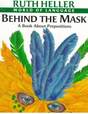 Behind the Mask: A Book About Prepositions | 拾書所