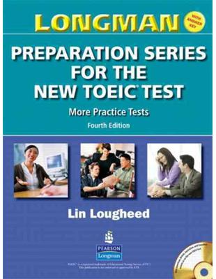 Longman Preparation Series for the New TOEIC Test: More Practice Tests 4/E