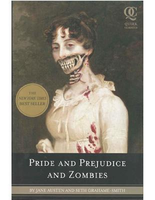 Pride and Prejudice and Zombies: The Classic Regency Romance - Now with Ultraviolent Zombie Mayhem! | 拾書所