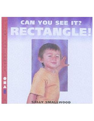 can you see it? Rectangle! /