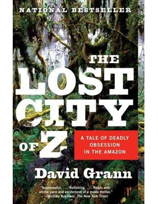 The lost city of Z :a tale o...