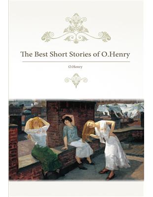 The Best Short Stories of O. Henry | 拾書所