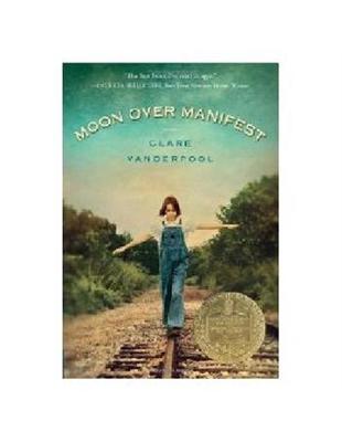 Moon over Manifest (2011 Newbery Medal Book) | 拾書所