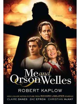 Me and Orson Welles (Movie tie in editon) | 拾書所