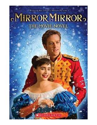 Mirror mirror :the move novel /