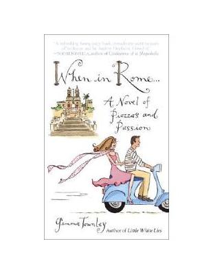 When In Rome．．． : A Novel Of Passion And Piazzas | 拾書所