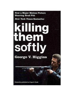 Killing Them Softly(Cogan’s Trade Movie Tie-in Edition) | 拾書所