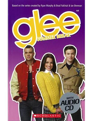 Scholastic ELT Readers Level 3: Glee: Summer Break with CD | 拾書所