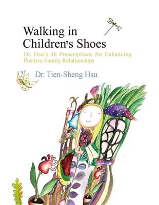 Walking in Children’s Shoes《在孩子心裡飛翔》的英文版 | 拾書所