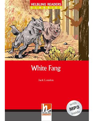 Helbling Readers Red Series Level 3: White Fang (with MP3) | 拾書所