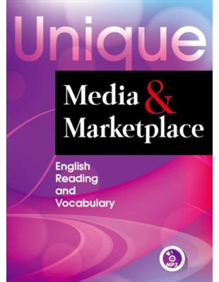 Unique Media and Marketplace: English Reading and Vocabulary | 拾書所