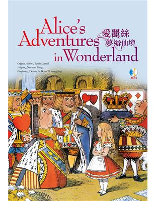 愛麗絲夢遊仙境 Alice’s Adventures in Wonderland（25K軟皮精裝+1MP3） | 拾書所