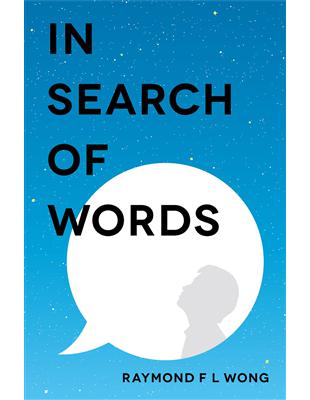 IN SEARCH OF WORDS