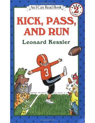 An I Can Read Book Level 2： Kick, Pass, and Run