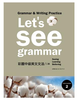 Let’s See Grammar：彩圖中級英文文法 【Intermediate 2】 （二版） | 拾書所