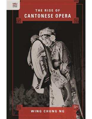 The Rise of Cantonese Opera | 拾書所