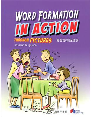 讀冊 二手徵求好處多 輕鬆學英語構詞word Formation In Action Through Pictures 二手書交易資訊 Taaze 讀冊生活