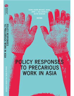 Policy Responses to Precarious Work in Asia（精裝）