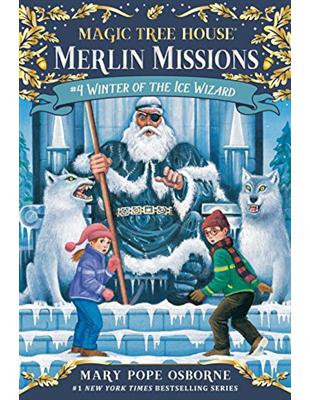 Magic Tree House(#32): Merlin Missions #4: Winter of the Ice Wizard