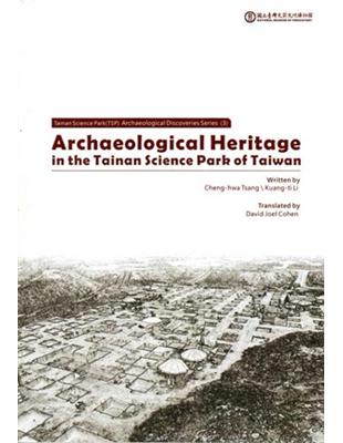 Archaeological heritage in the Tainan Science Park of Taiwan /