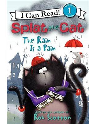 An I Can Read Book Level 1: Splat the Cat: The Rain Is a Pain