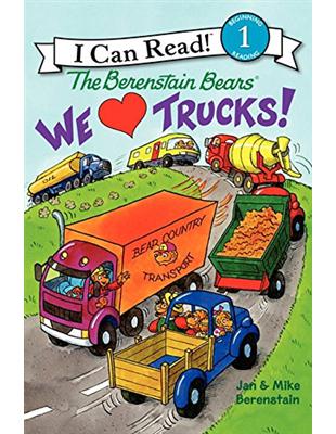 An I Can Read Book Level 1： Berenstain Bears We Love Trucks! | 拾書所