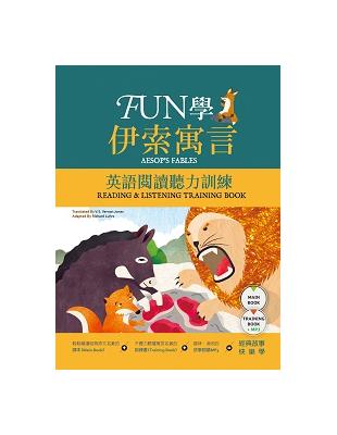 FUN學伊索寓言：英語閱讀聽力訓練（16K課本+訓練書雙書版+1MP3） | 拾書所