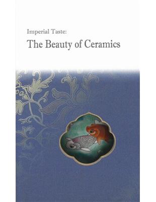 Imperial Taste：The Beauty of Ceramics | 拾書所