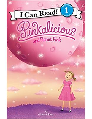An I Can Read Book Level 1： Pinkalicious and Planet Pink | 拾書所