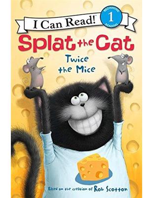 An I Can Read Book Level 1：Splat the Cat and Twice the Mice