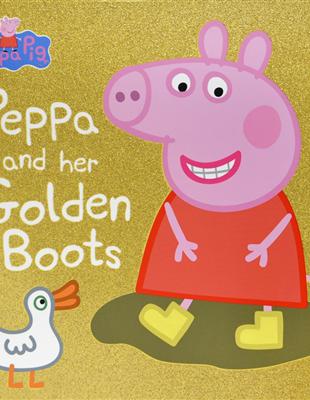 Peppa Pig： Peppa and Her Golden Boots