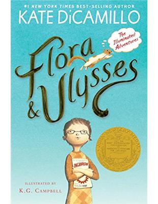 Flora & Ulysses: The Illuminated Adventures (2014 Newbery Medal) | 拾書所