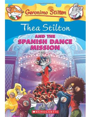 Geronimo Stilton Thea Stilton#16: Thea Stilton and the Spanish Dance Mission: A Geronimo Stilton Adv | 拾書所