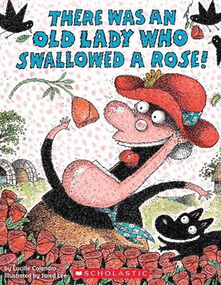 There Was an Old Lady Who Swallowed a Rose! | 拾書所