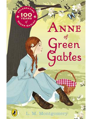 Anne of Green Gables (Celebrating 100 Years of Green Gables) | 拾書所