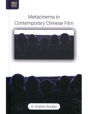 Metacinema in Contemporary Chinese Film | 拾書所